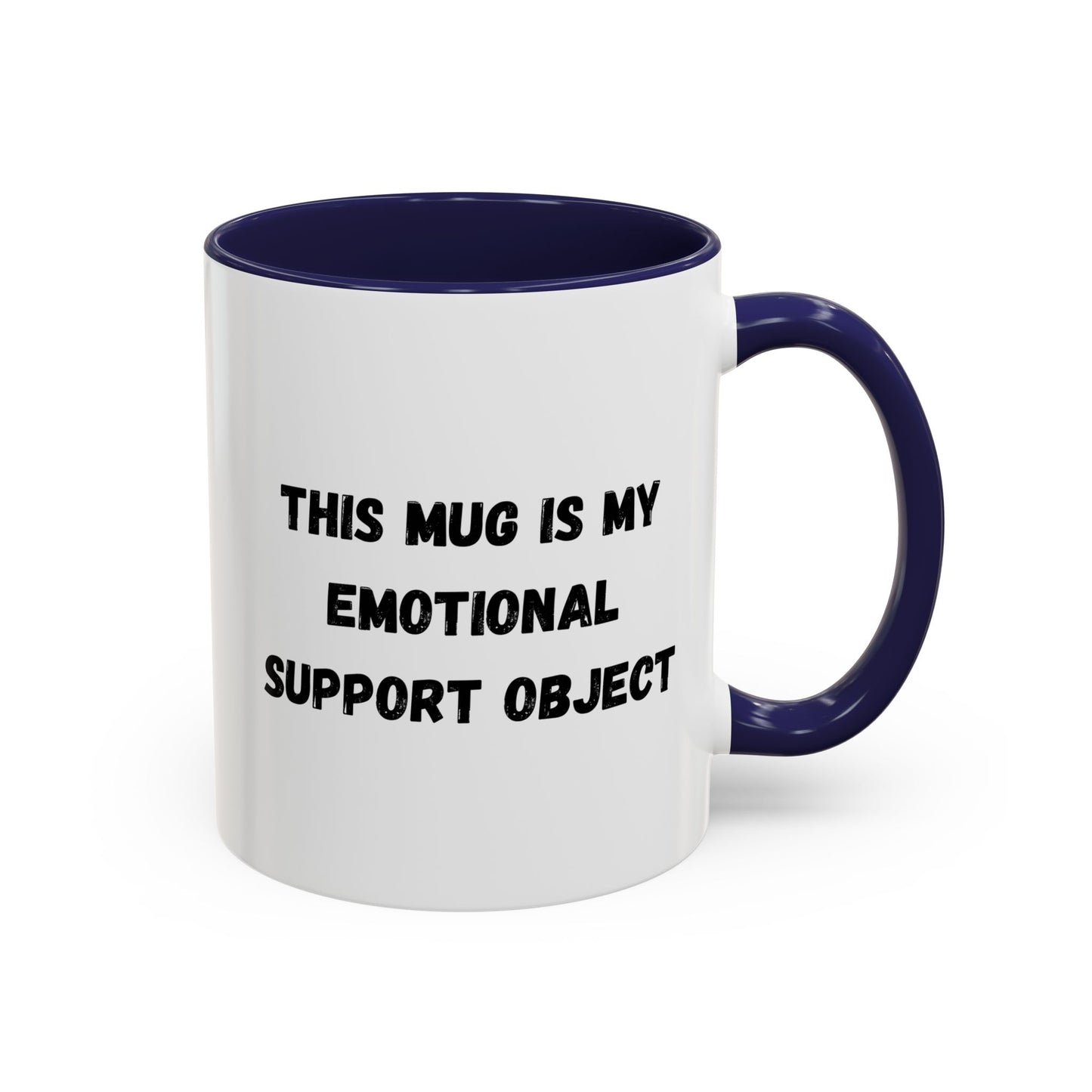 Emotional Support Coffee Mug - 11oz & 15oz