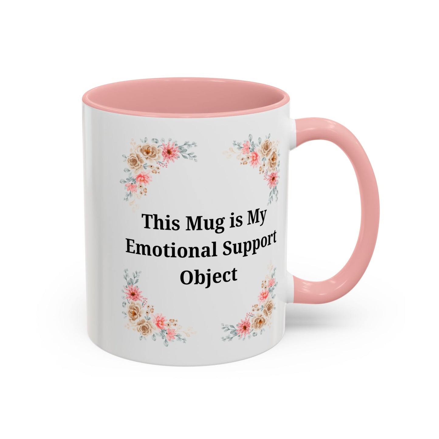 Floral Emotional Support Coffee Mug - Perfect Gift for Self-Care