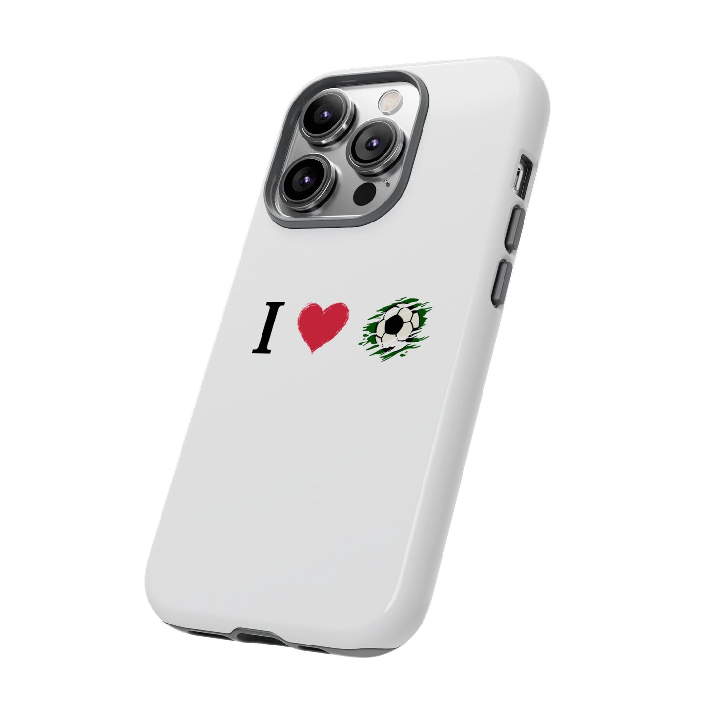 Soccer Phone Case, I Love Soccer, Tough Case Cover, Sporty Phone Accessories, Gift for Soccer Lovers, Unique Soccer Design