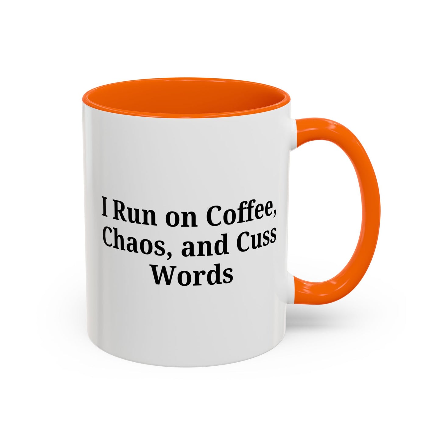Funny Black Accent Coffee Mug - "I Run on Coffee, Chaos, and Cuss Words" - Ideal Gift for Coffee Lovers