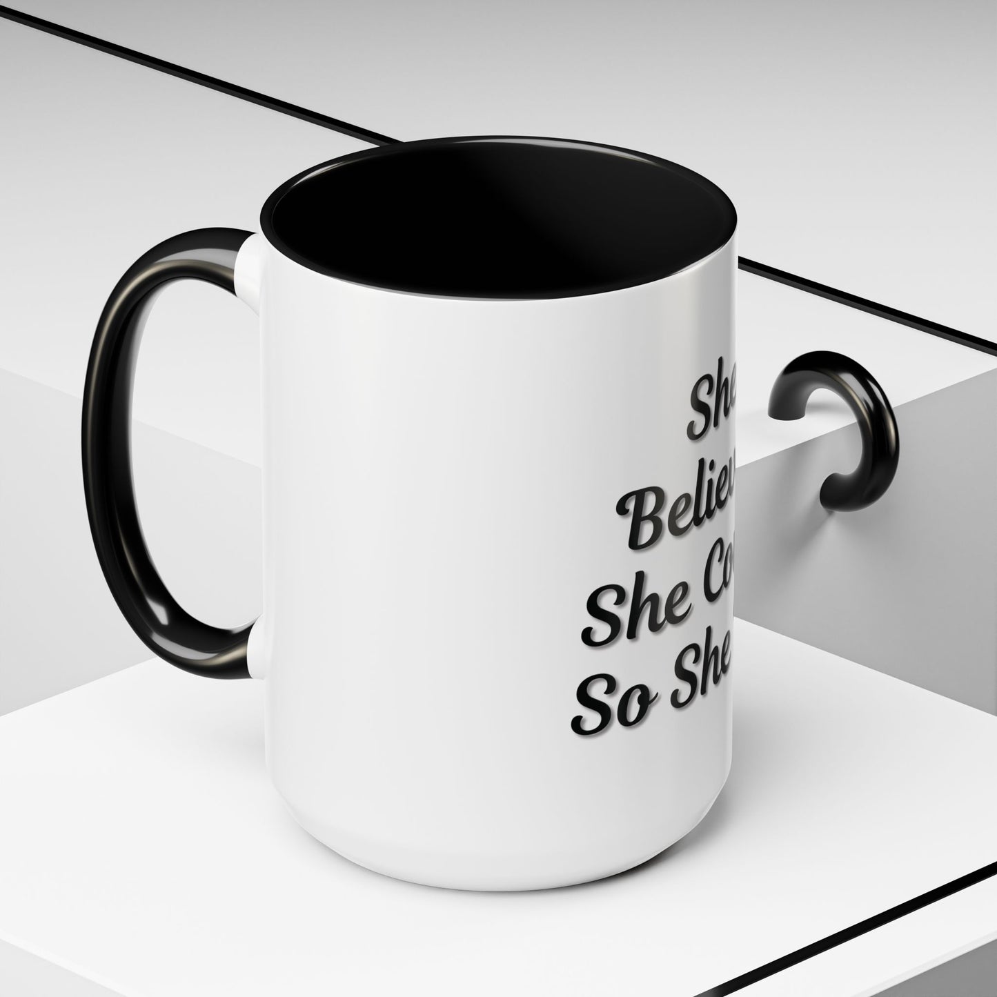 Inspiring Accent Coffee Mug - 'She Believed She Could, So She Did' - 11oz & 15oz