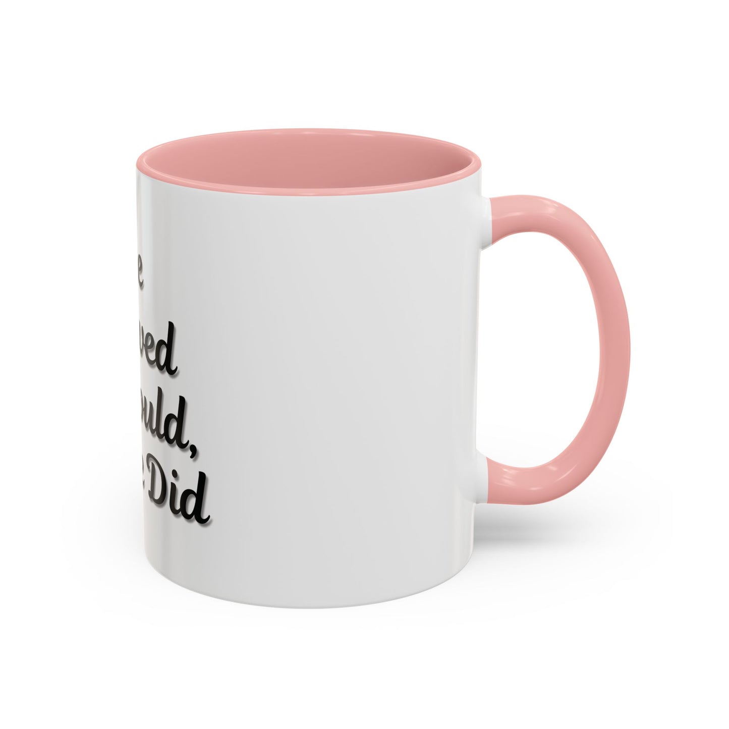 Inspiring Accent Coffee Mug - 'She Believed She Could, So She Did' - 11oz & 15oz