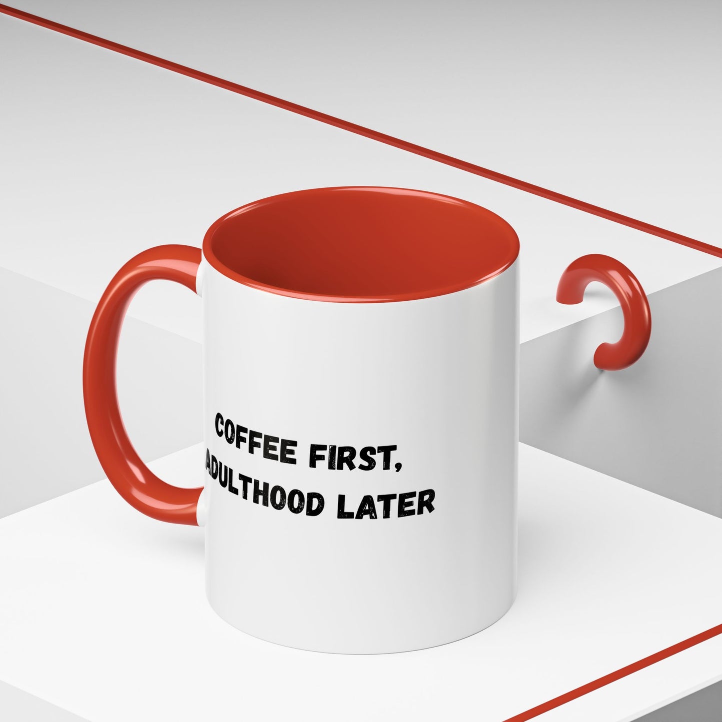 Coffee First, Adulthood Later Mug - Funny Accent Coffee Cup for Adults