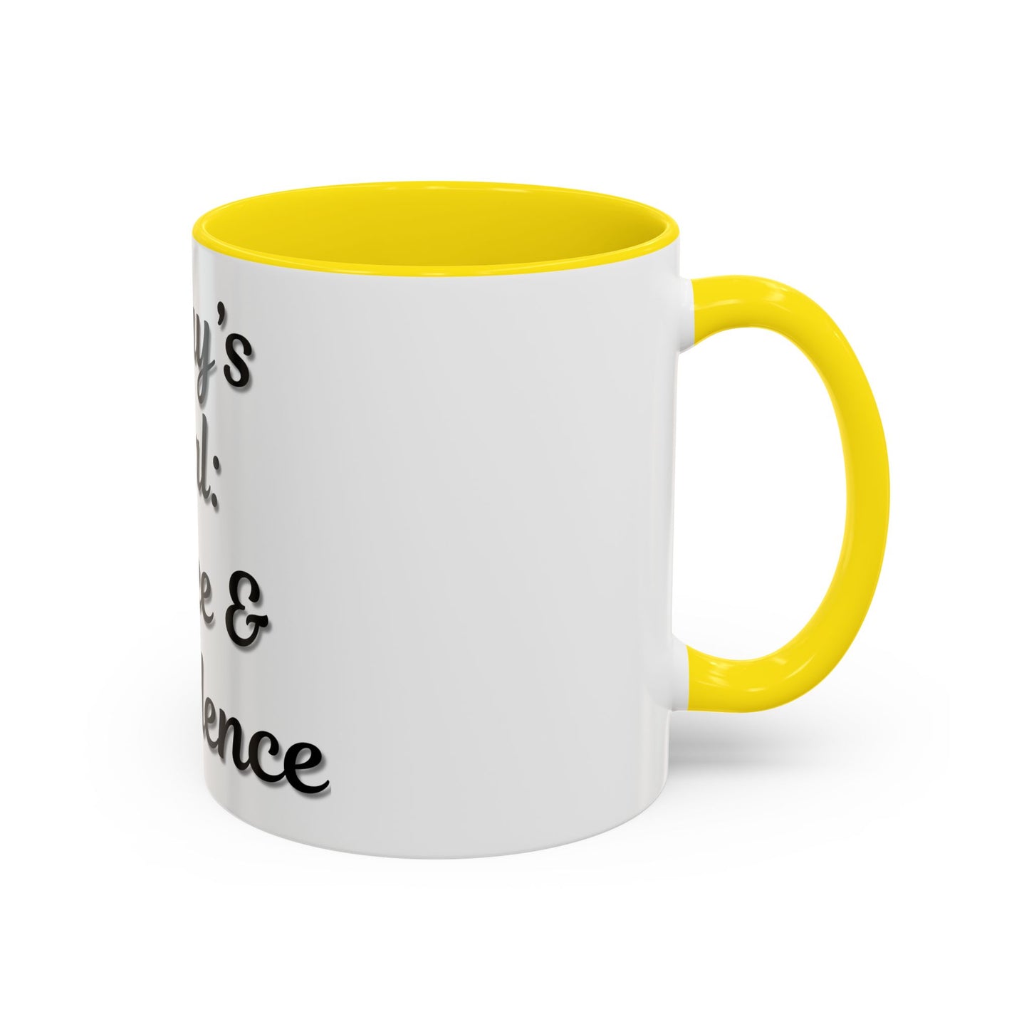 Inspirational Coffee Mug - Today's Goal: Coffee & Confidence