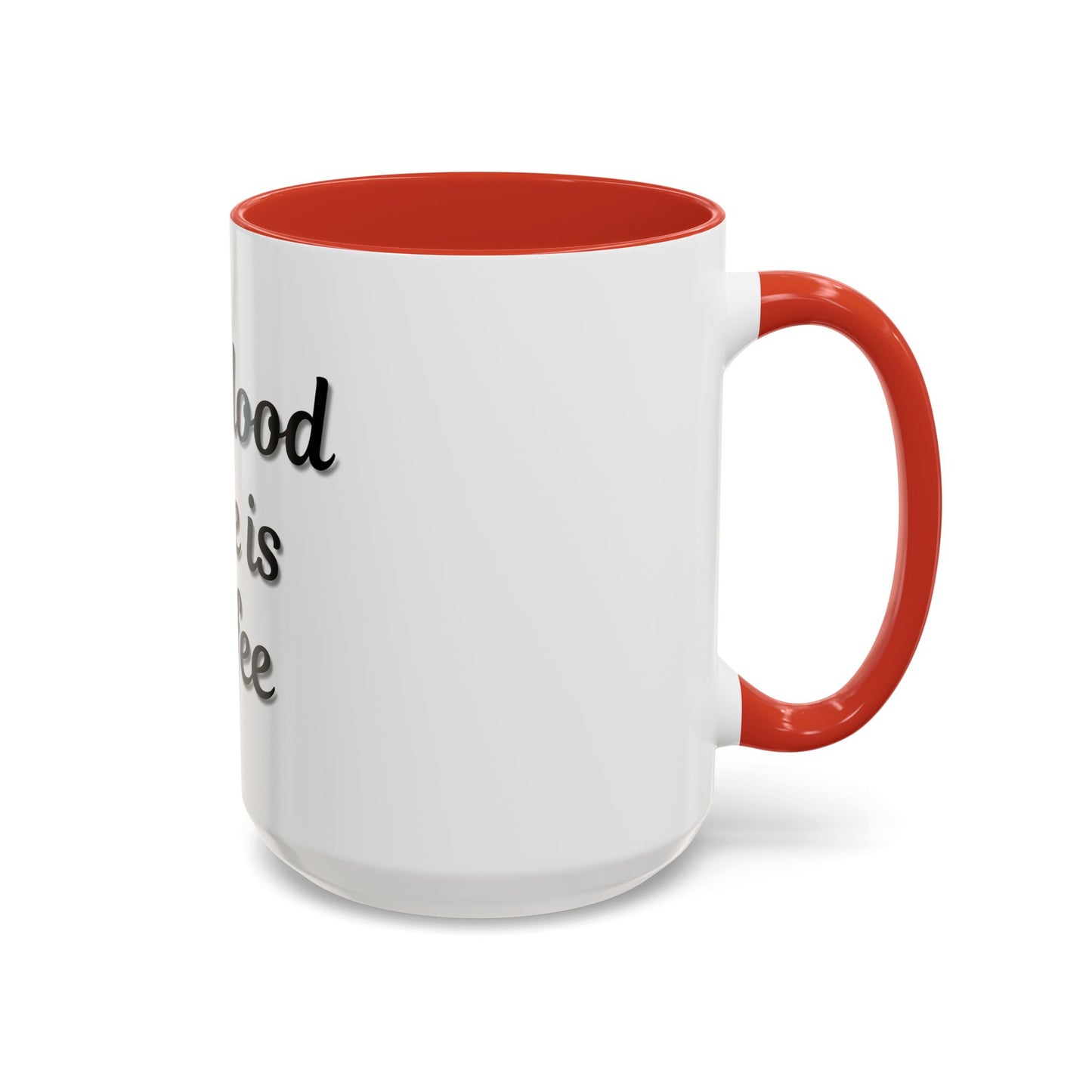 My Blood Type is Coffee Accent Mug - Perfect Gift for Coffee Lovers