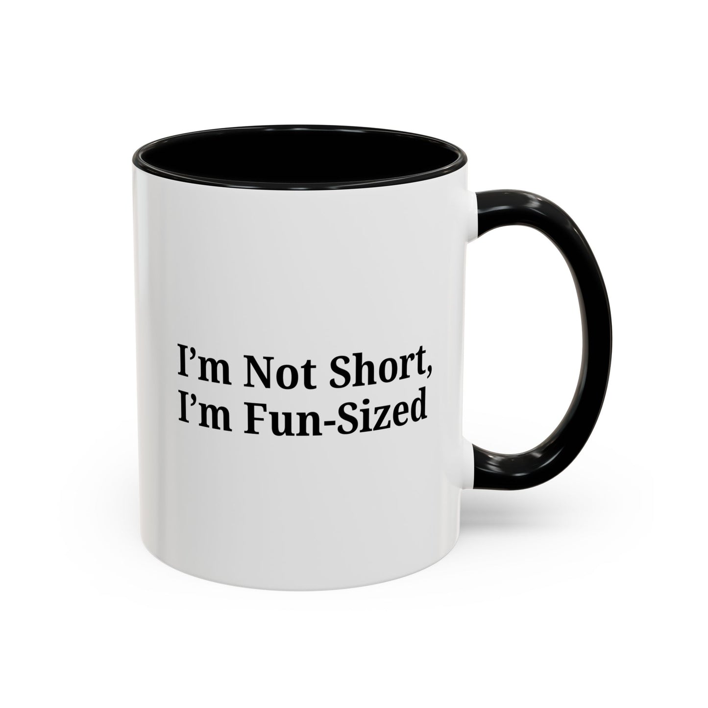 Fun-Sized Quote Coffee Mug - Perfect Gift for Short People