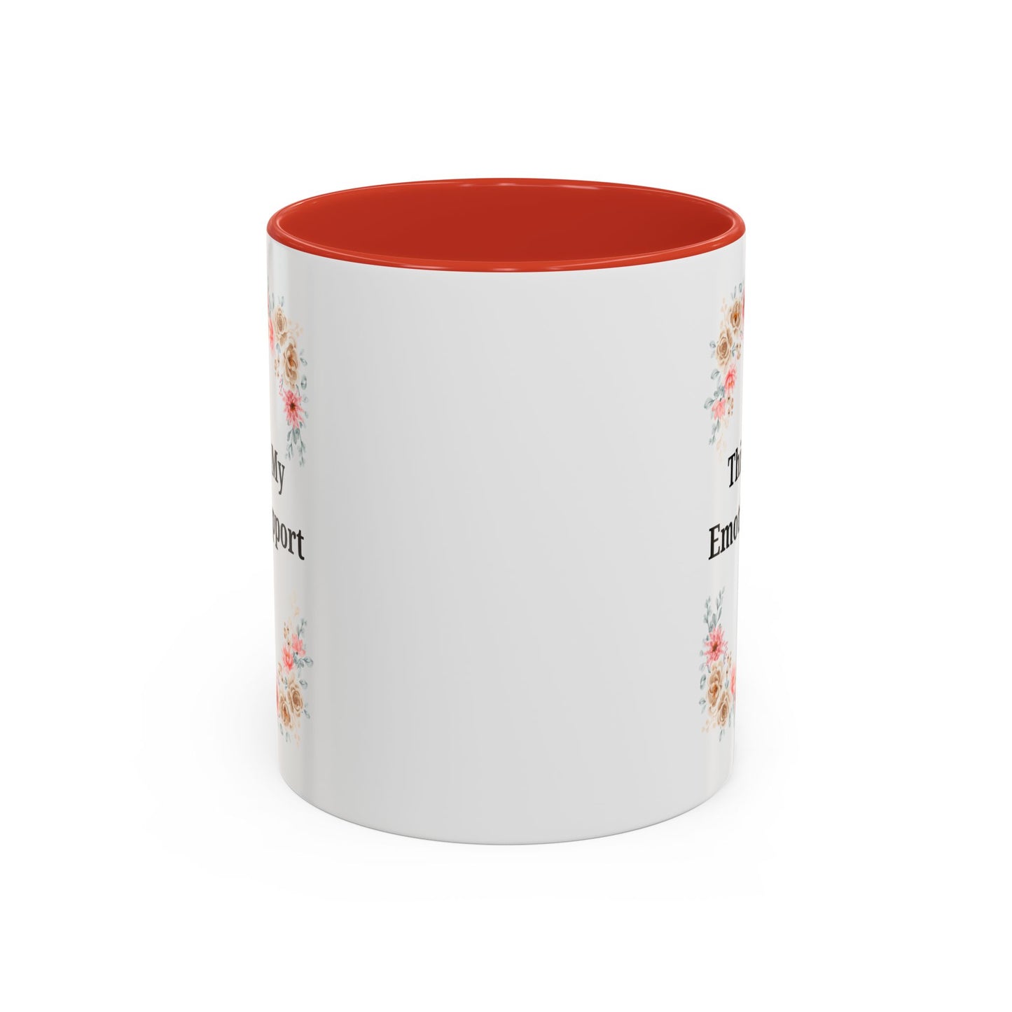 Floral Emotional Support Coffee Mug - Perfect Gift for Self-Care