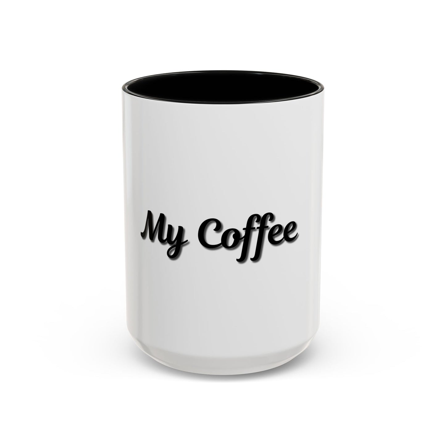 Personalized My Coffee Accent Mug - 11oz & 15oz Coffee Cups for Coffee Lovers