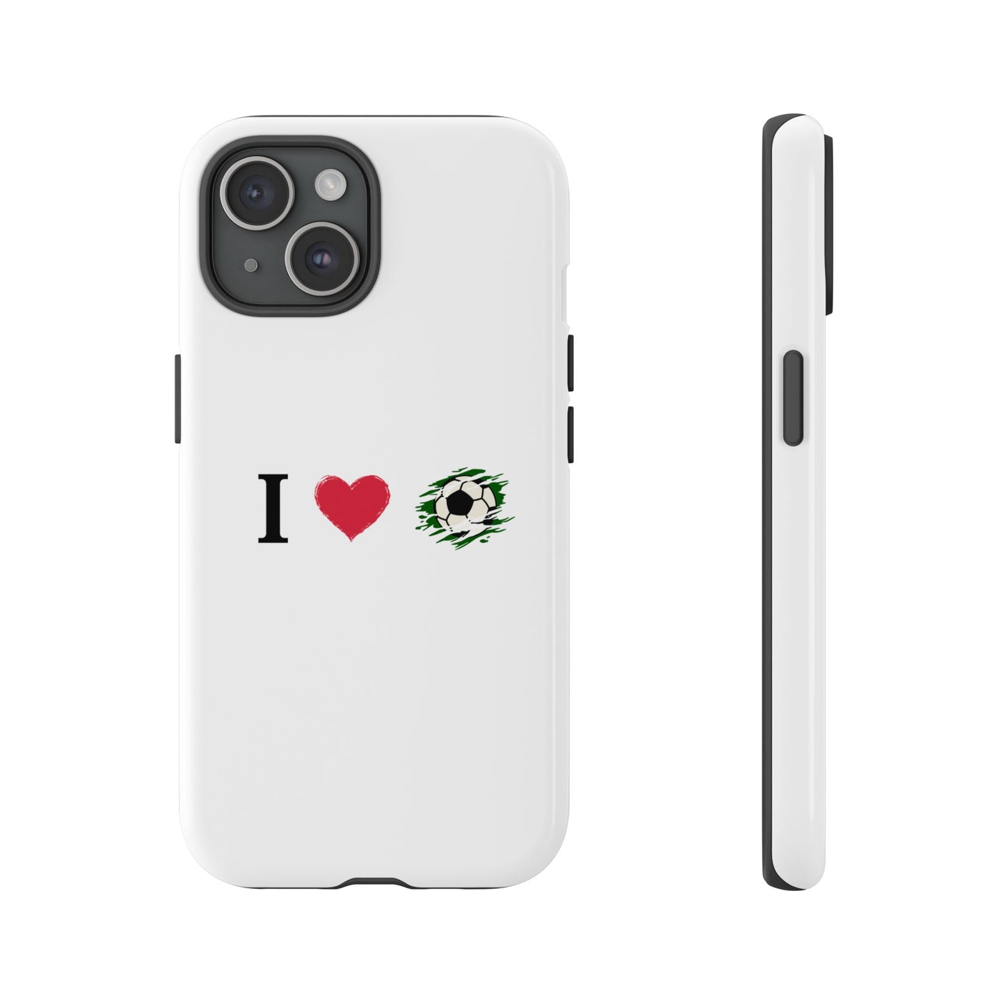 Soccer Phone Case, I Love Soccer, Tough Case Cover, Sporty Phone Accessories, Gift for Soccer Lovers, Unique Soccer Design