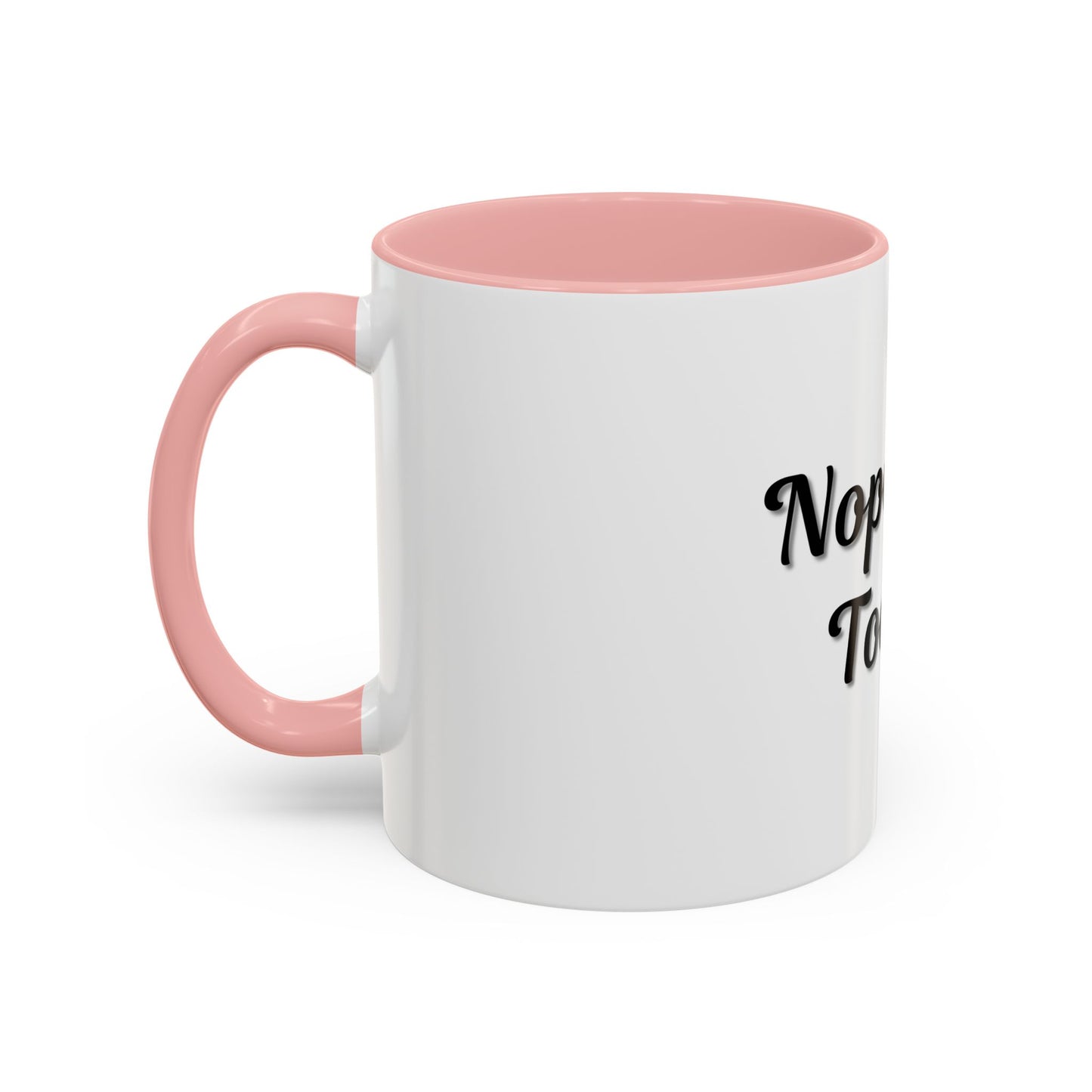 Nope Not Today Coffee Mug - Fun Ceramic Mug for Coffee Lovers