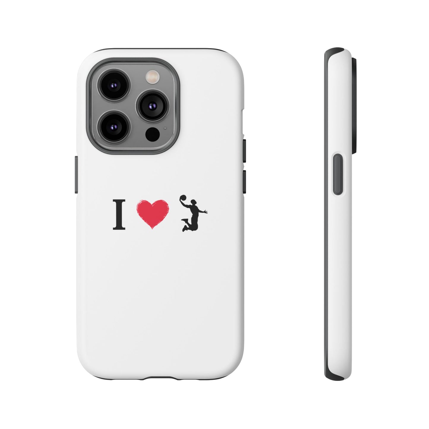 I Love Basketball Phone Case, Sporty Cell Cover, Basketball Gift for Players, Tough Cases, Love for Sports Accessories