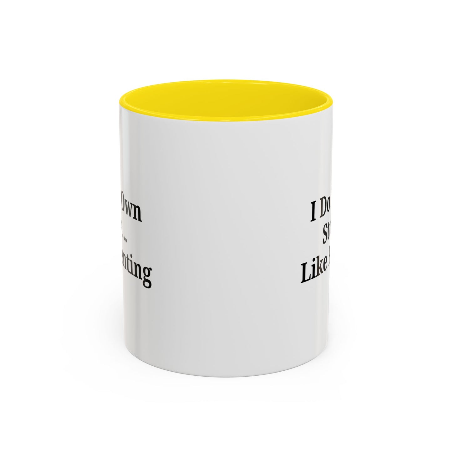 Funny Parenting Coffee Mug – "I Do My Own Stunts" – 11oz & 15oz