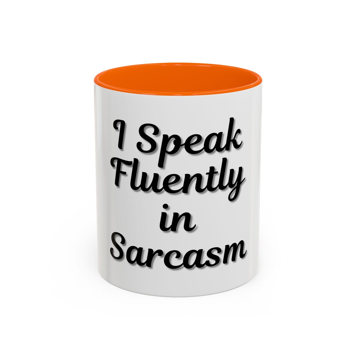 Sarcasm Accent Coffee Mug - I Speak Fluently in Sarcasm - Funny Gift for Coffee Lovers