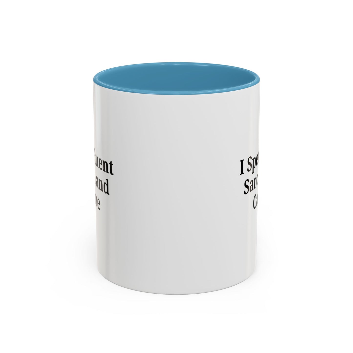 Sarcastic Accent Coffee Mug, Funny Gift for Coffee Lovers, Perfect for Office, Birthdays, Humor Lovers, Black Handle Mug