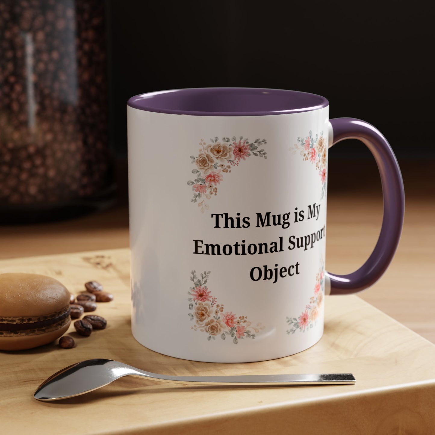 Floral Emotional Support Coffee Mug - Perfect Gift for Self-Care