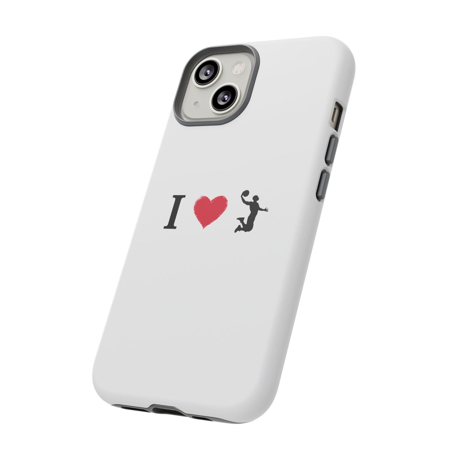 I Love Basketball Phone Case, Sporty Cell Cover, Basketball Gift for Players, Tough Cases, Love for Sports Accessories