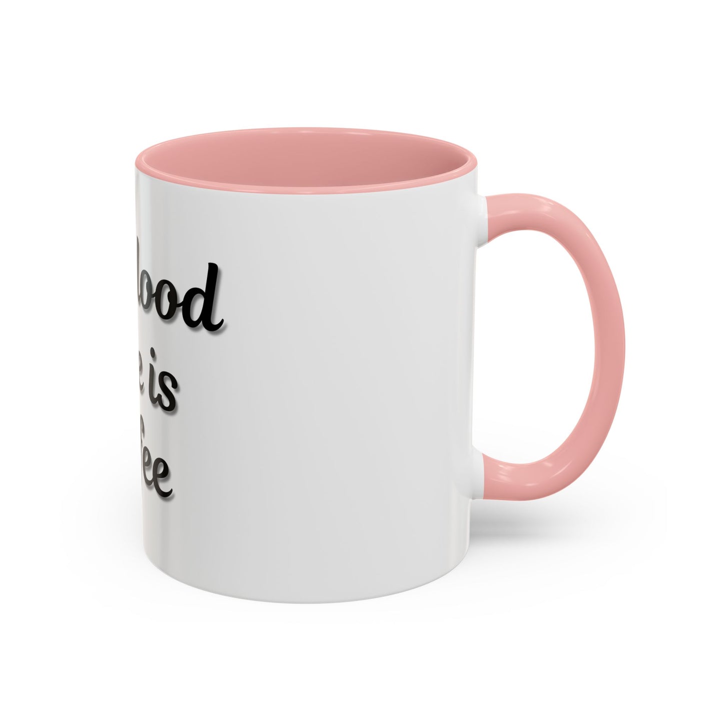 My Blood Type is Coffee Accent Mug - Perfect Gift for Coffee Lovers