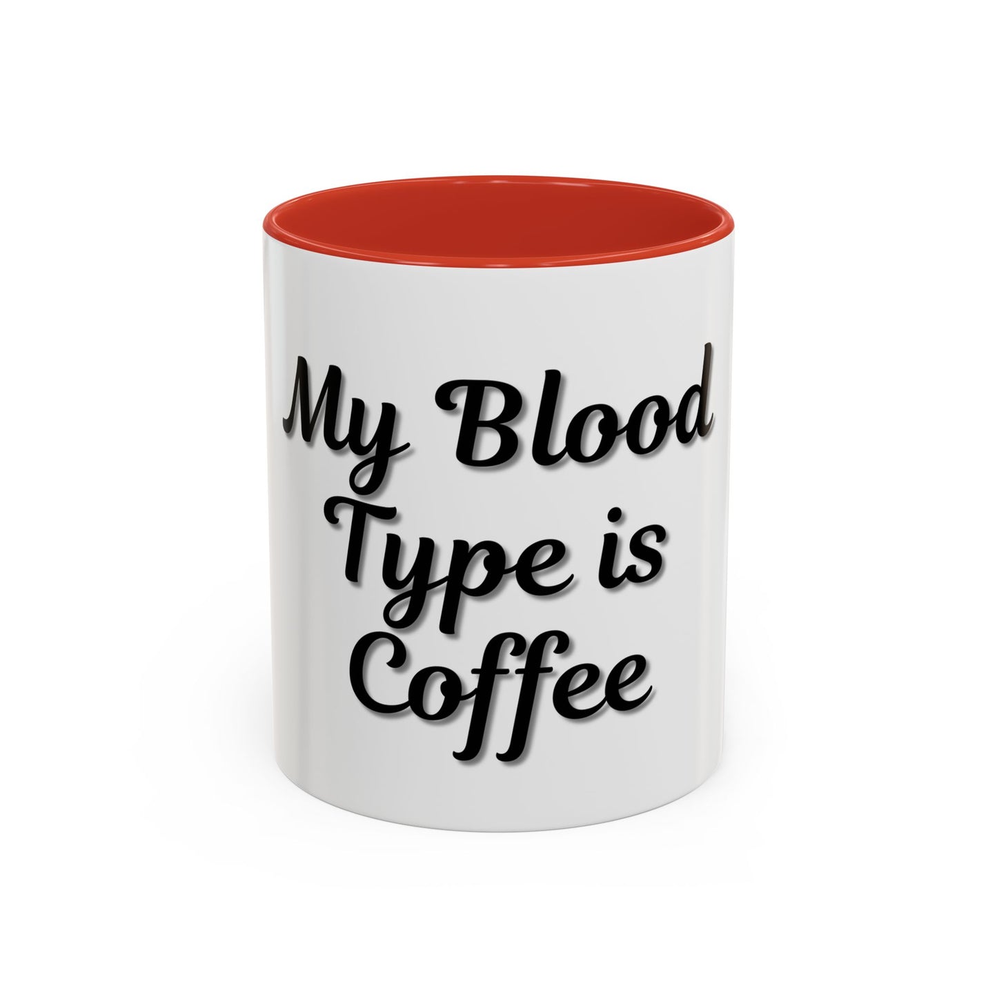 My Blood Type is Coffee Accent Mug - Perfect Gift for Coffee Lovers