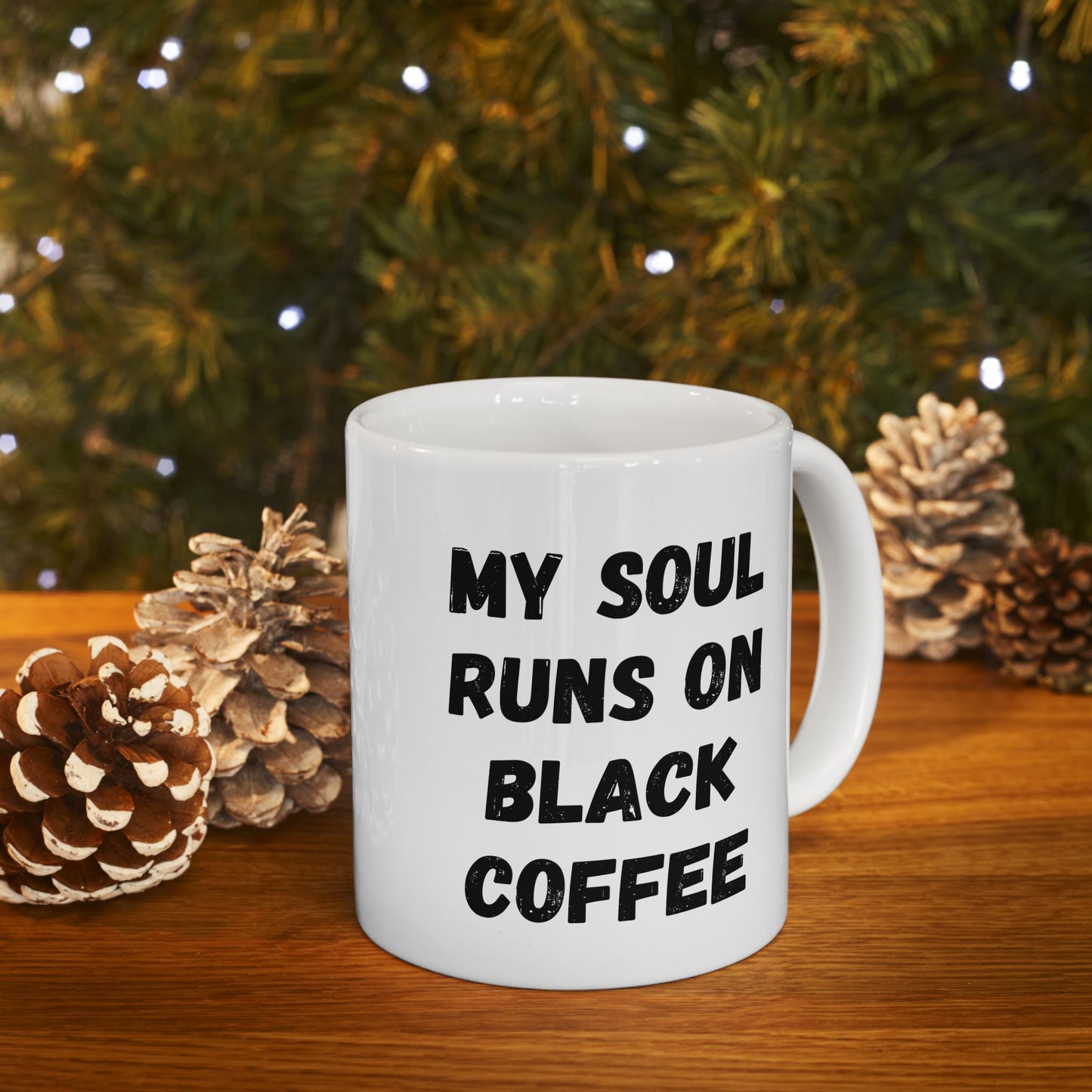 Coffee Lover's Ceramic Mug – 'My Soul Runs on Black Coffee' – Perfect Gift for Coffee Enthusiasts