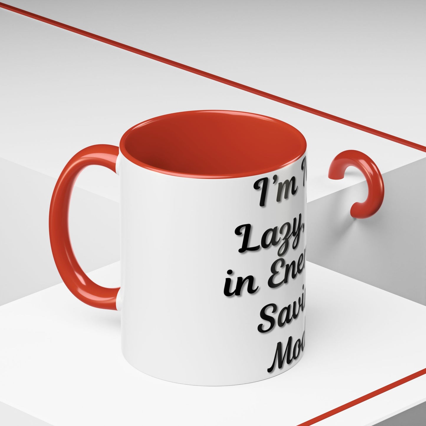 Humorous Coffee Mug - "I'm Not Lazy, I'm in Energy-Saving Mode"