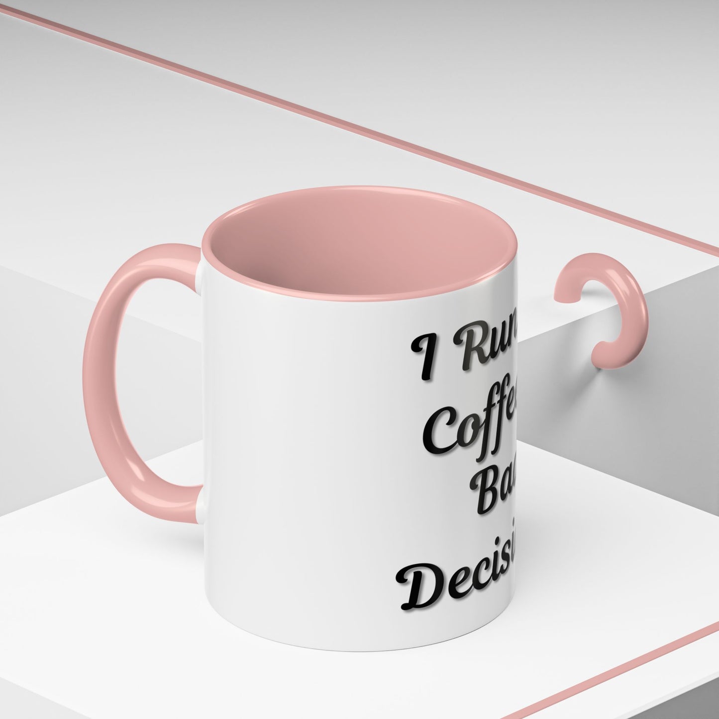 Funny Coffee Mug - "I Run on Coffee & Bad Decisions" - Perfect Gift for Coffee Lovers
