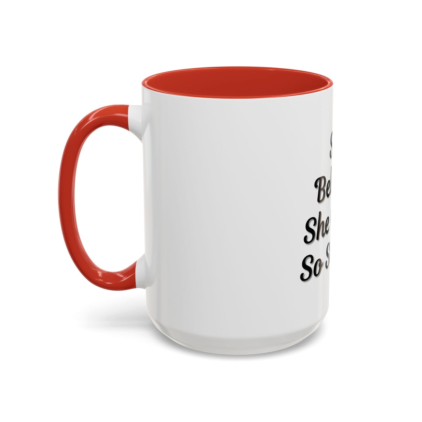 Inspiring Accent Coffee Mug - 'She Believed She Could, So She Did' - 11oz & 15oz