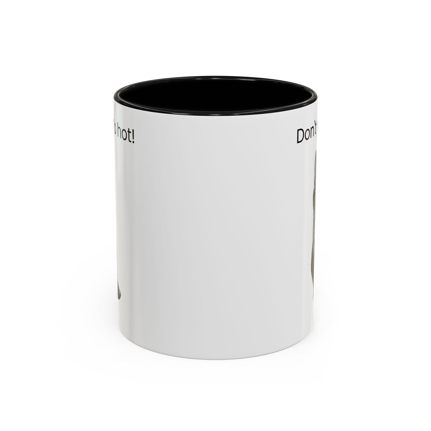 Cute Cat Coffee Mug - "Don't Rush, It's Hot!"