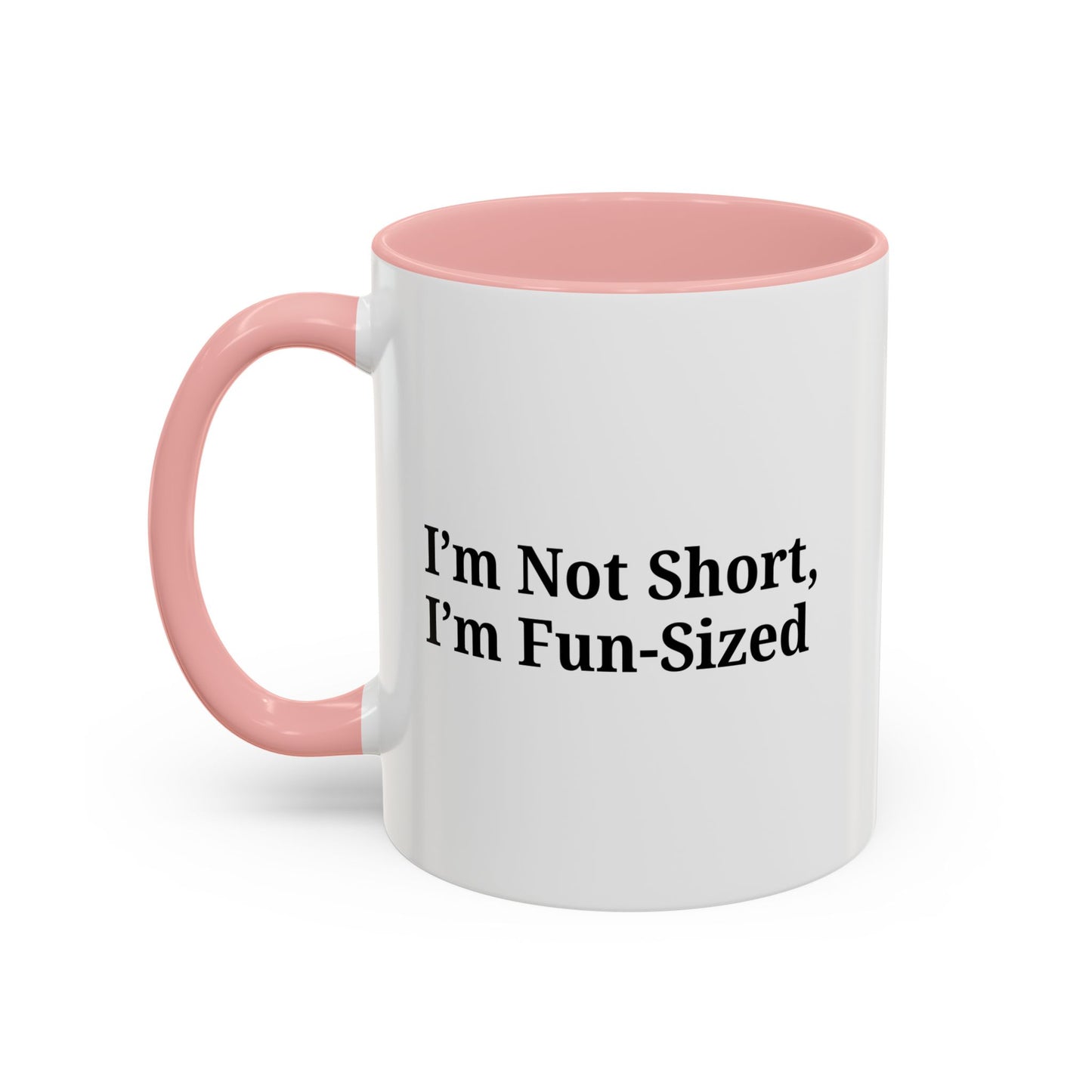 Fun-Sized Quote Coffee Mug - Perfect Gift for Short People