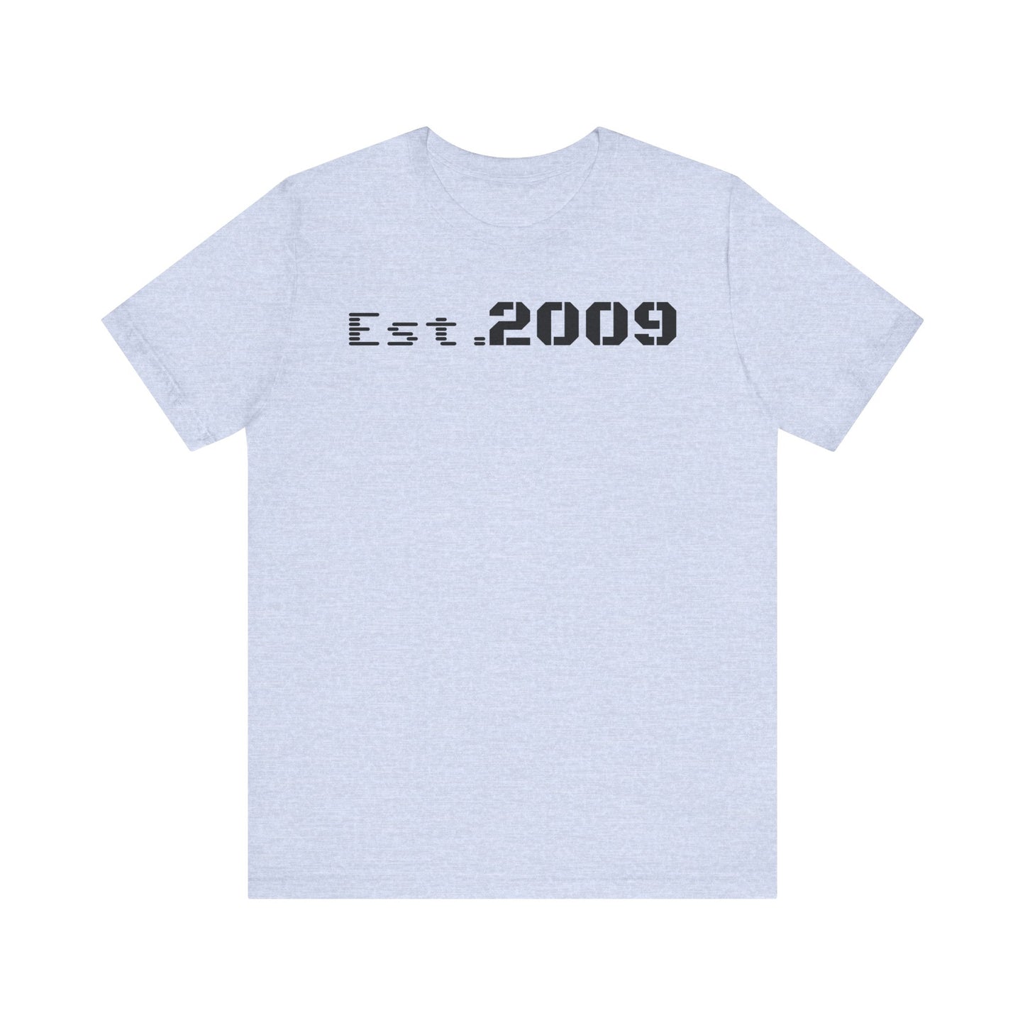 Established 2009 Unisex Tee - Casual Wear, Birthday Gift, Graduation Outfit, Anniversary Shirt, Personalized Fashion