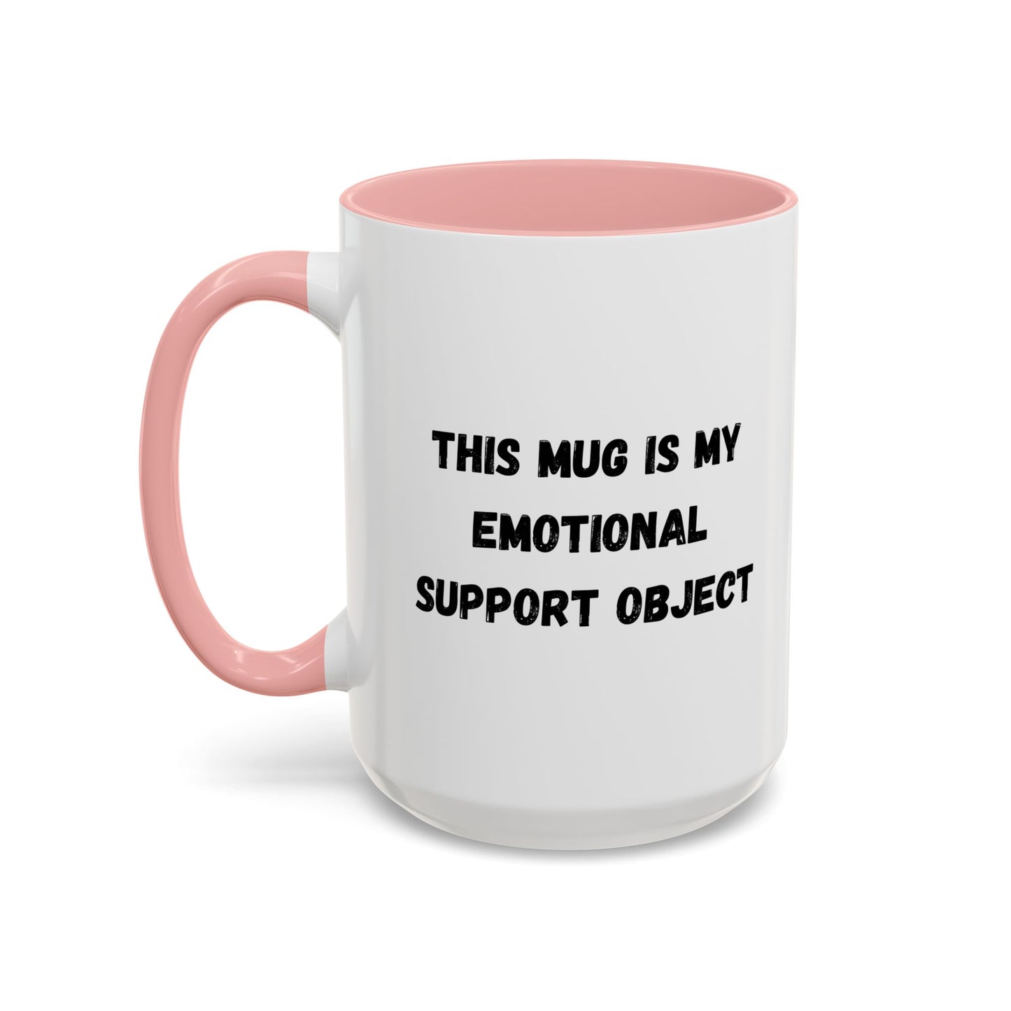 Emotional Support Coffee Mug - 11oz & 15oz