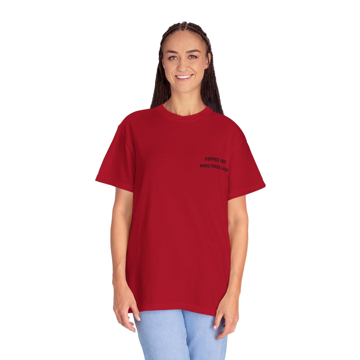 Coffee First Unisex Garment-Dyed T-Shirt - Adulthood Later