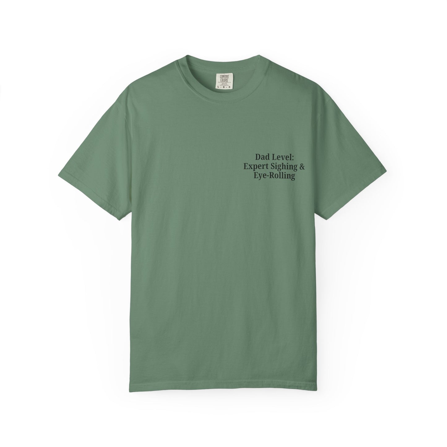 Funny Dad T-Shirt - "Dad Level: Expert Sighing & Eye-Rolling" - Gift for Fathers' Day & Dads