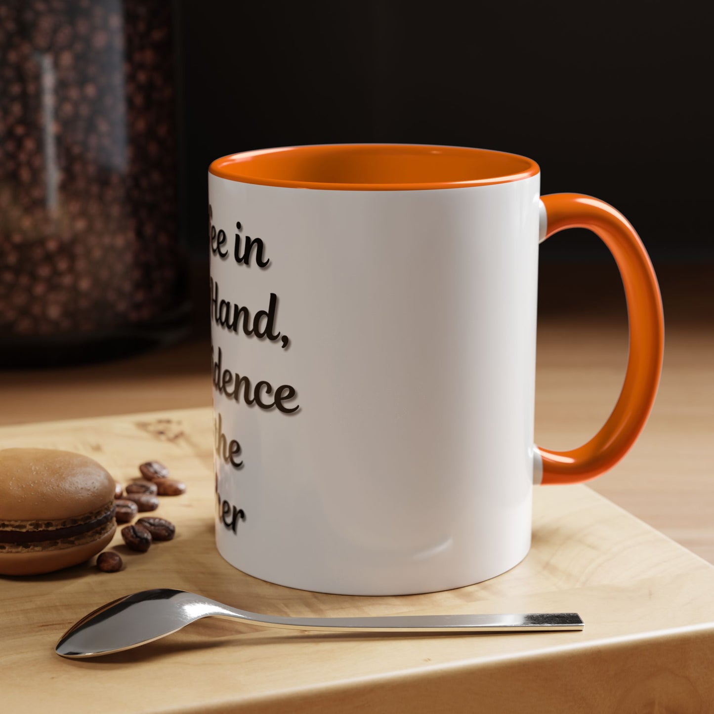 Inspirational Coffee Mug - "Coffee in One Hand, Confidence in the Other"