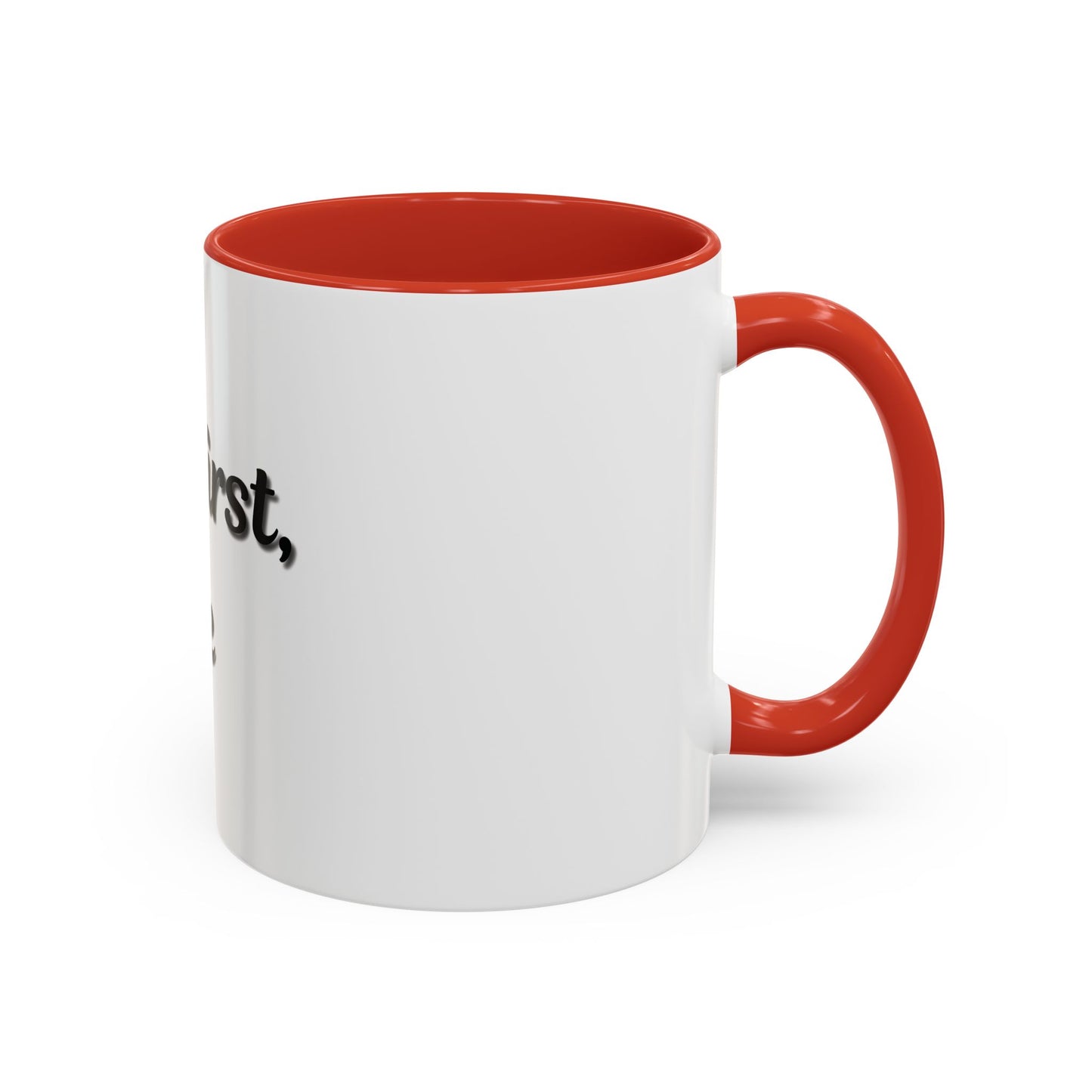 Funny Coffee Mug - "But First, Coffee" - 11 & 15 oz Accent Cup for Coffee Lovers