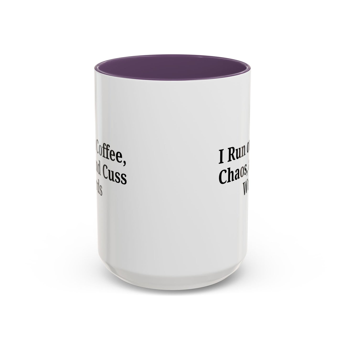 Funny Black Accent Coffee Mug - "I Run on Coffee, Chaos, and Cuss Words" - Ideal Gift for Coffee Lovers