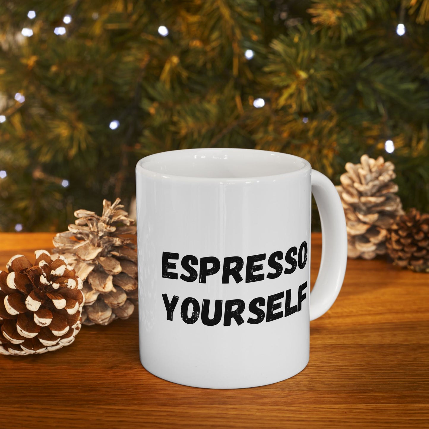 Espresso Yourself Ceramic Mug - Motivational Coffee Cup (11oz & 15oz)