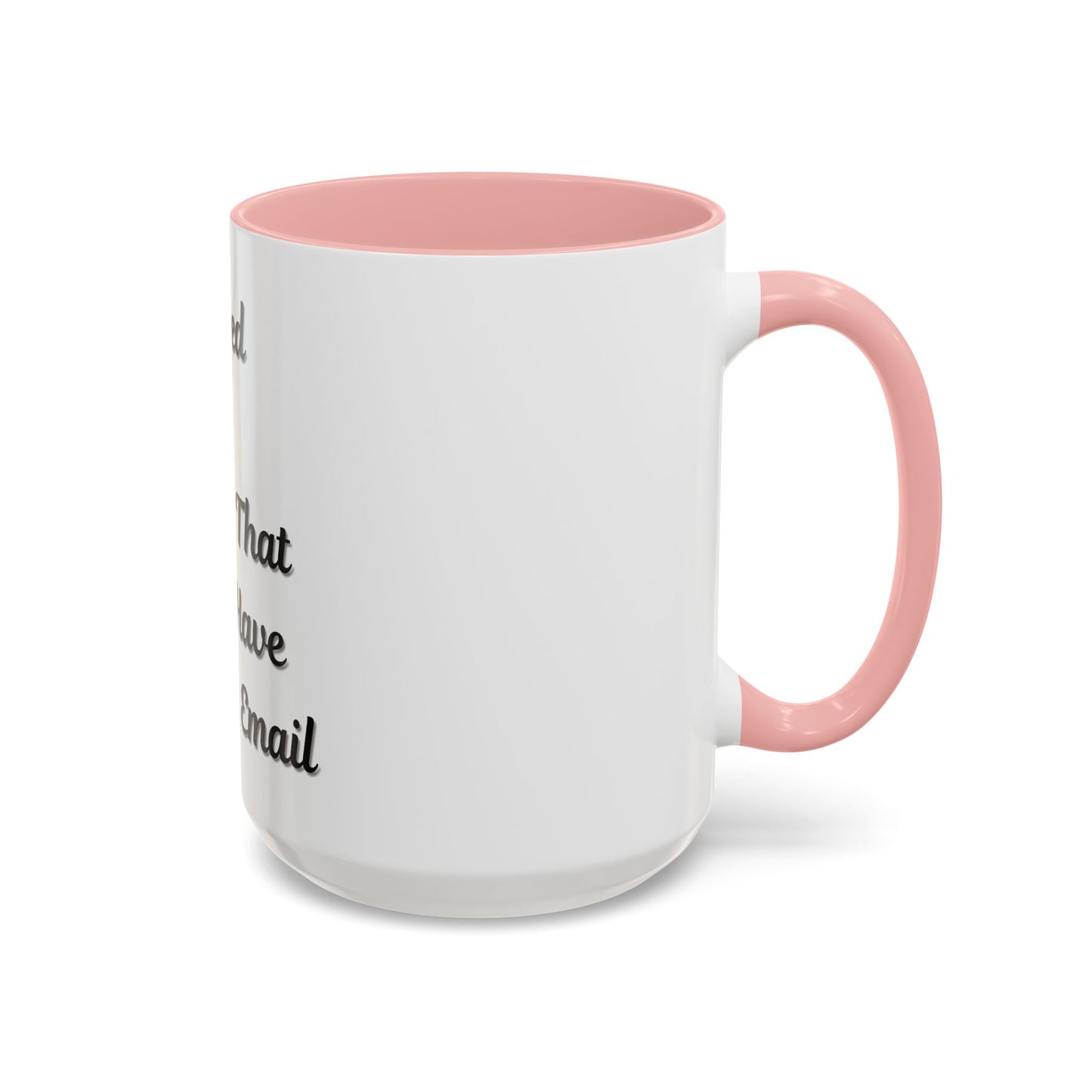 Humorous Coffee Mug - "I Survived Another Meeting That Should Have Been an Email"