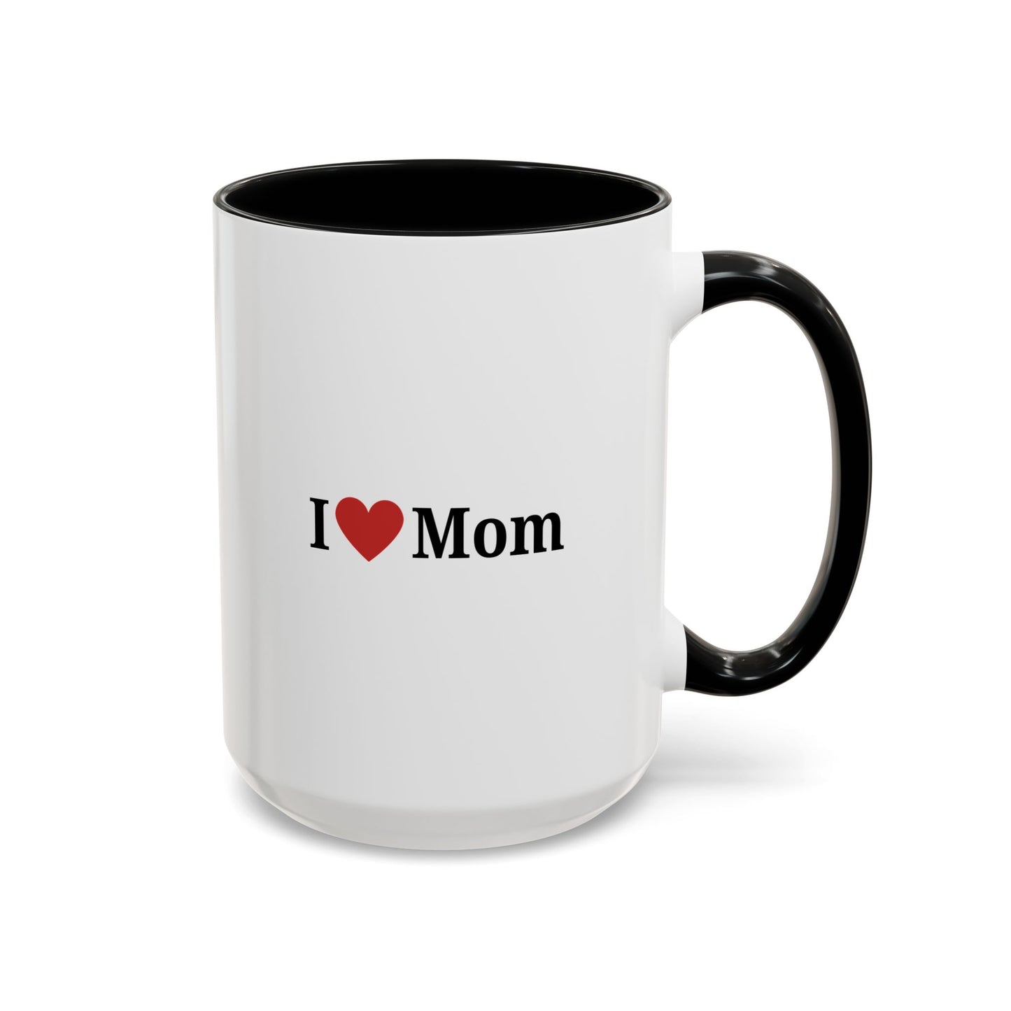 I Love Mom Accent Coffee Mug - Perfect Gift for Mother's Day & Special Occasions