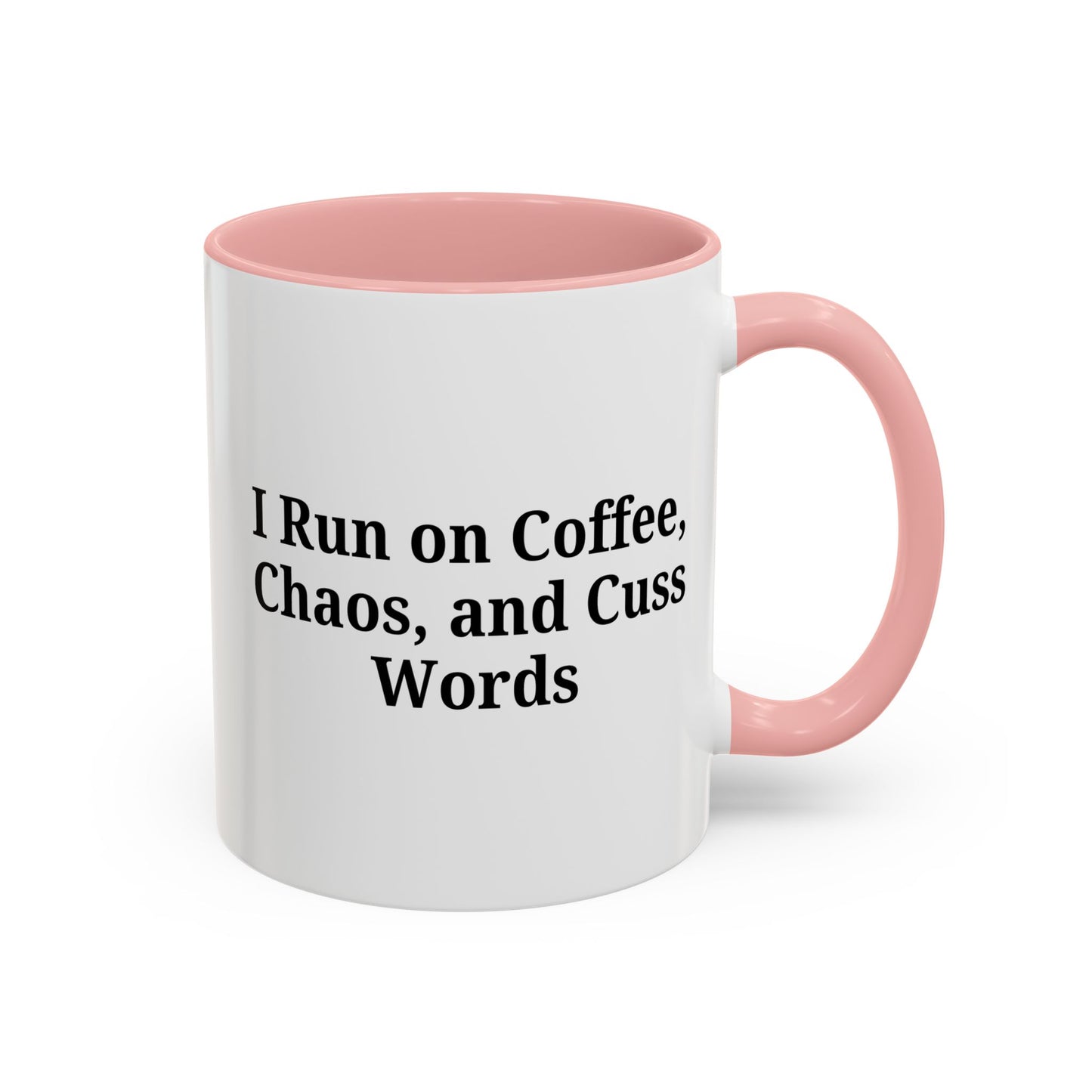 Funny Black Accent Coffee Mug - "I Run on Coffee, Chaos, and Cuss Words" - Ideal Gift for Coffee Lovers