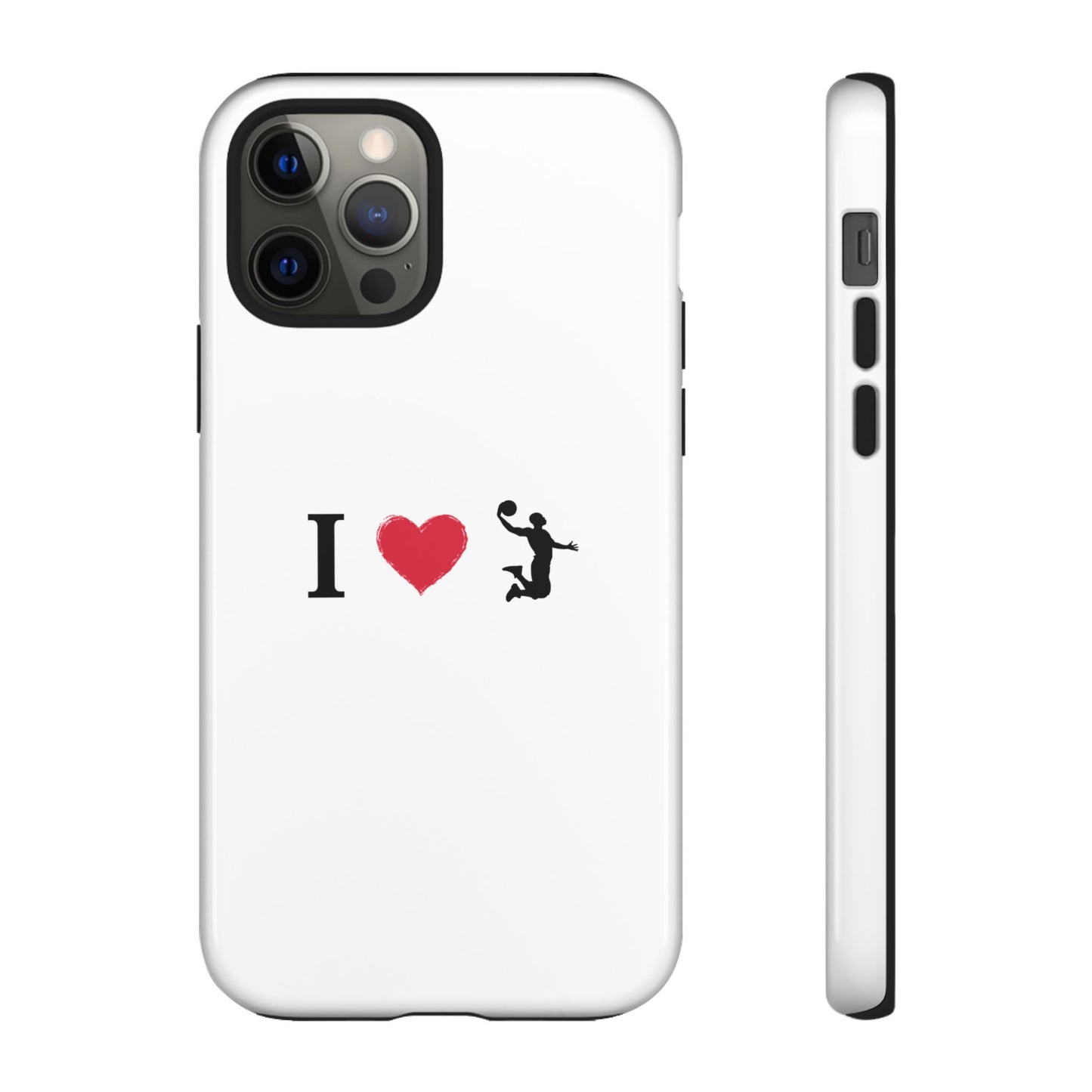 I Love Basketball Phone Case, Sporty Cell Cover, Basketball Gift for Players, Tough Cases, Love for Sports Accessories