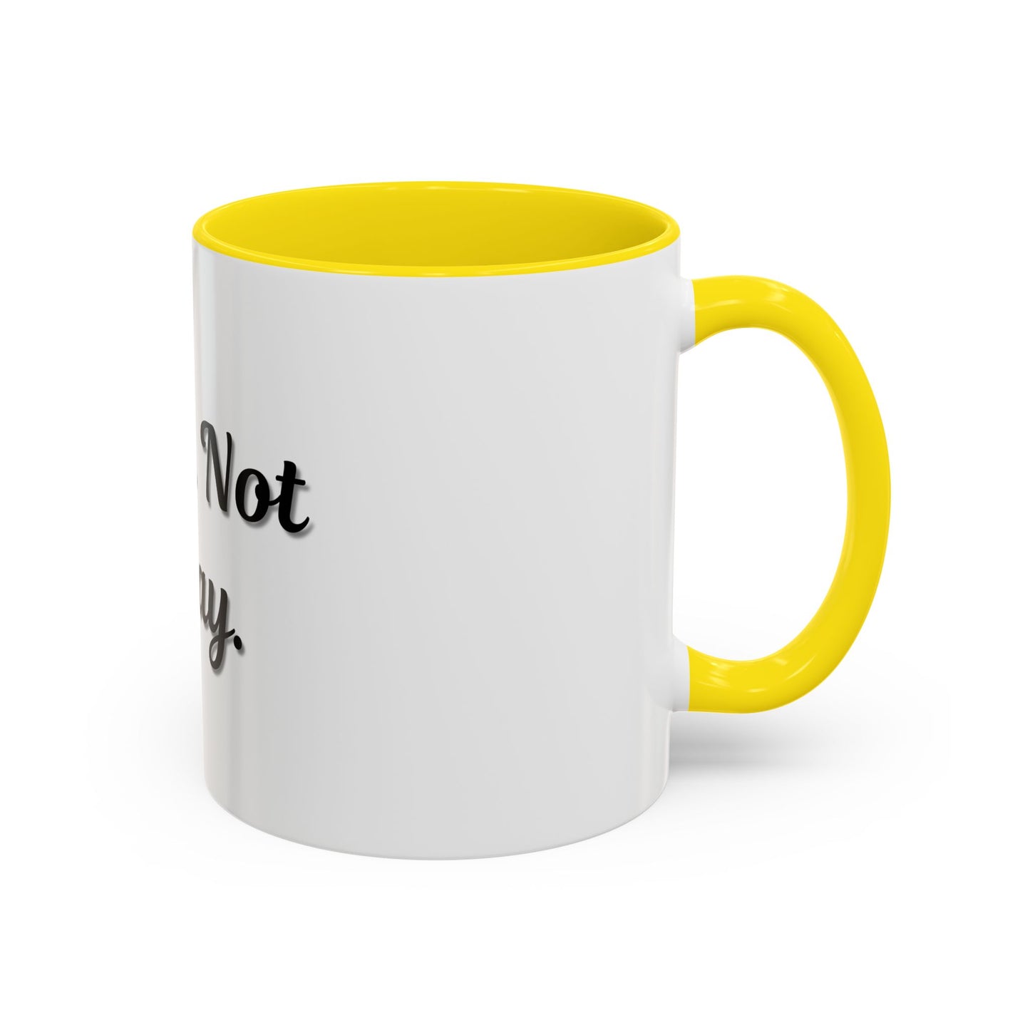 Nope Not Today Coffee Mug - Fun Ceramic Mug for Coffee Lovers