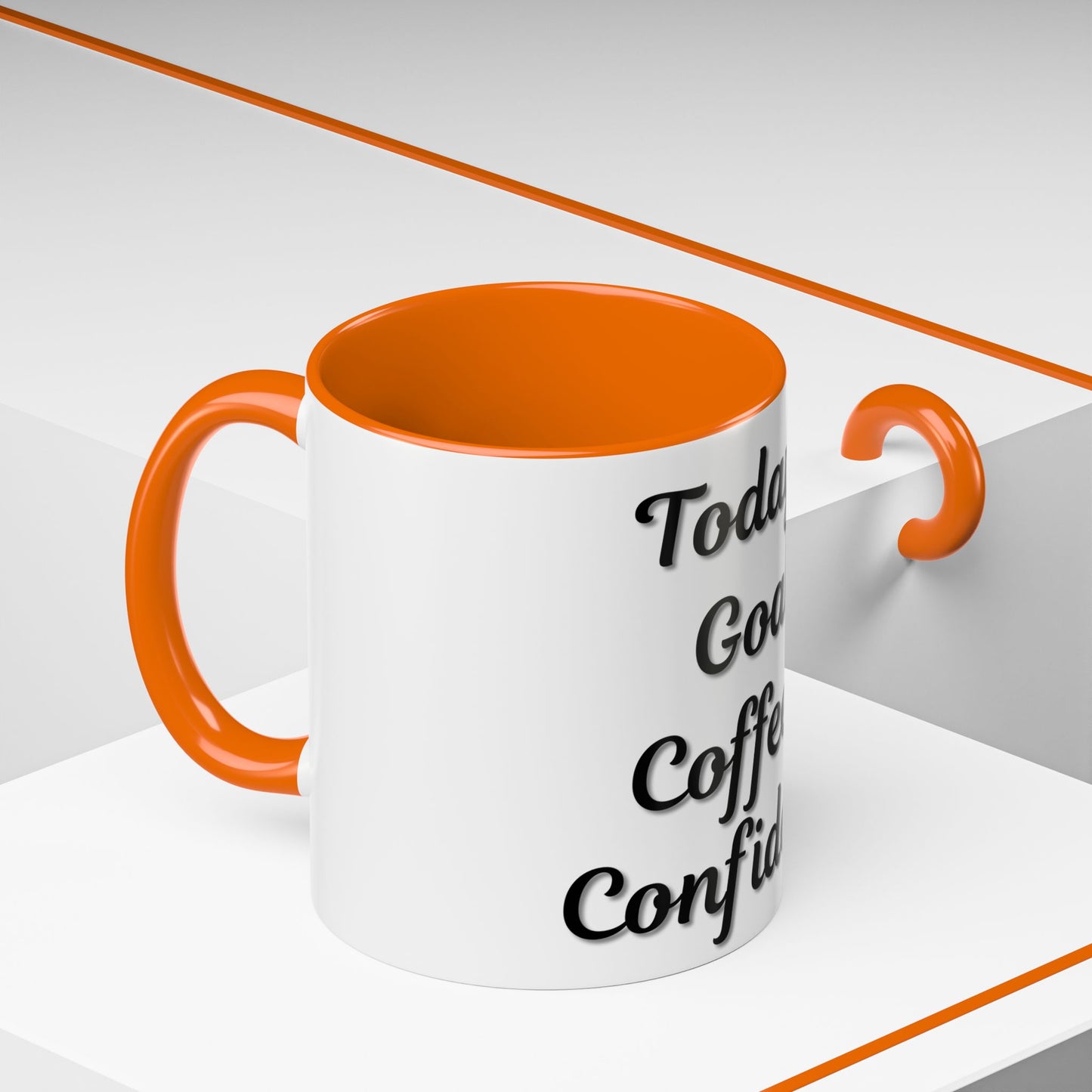 Inspirational Coffee Mug - Today's Goal: Coffee & Confidence
