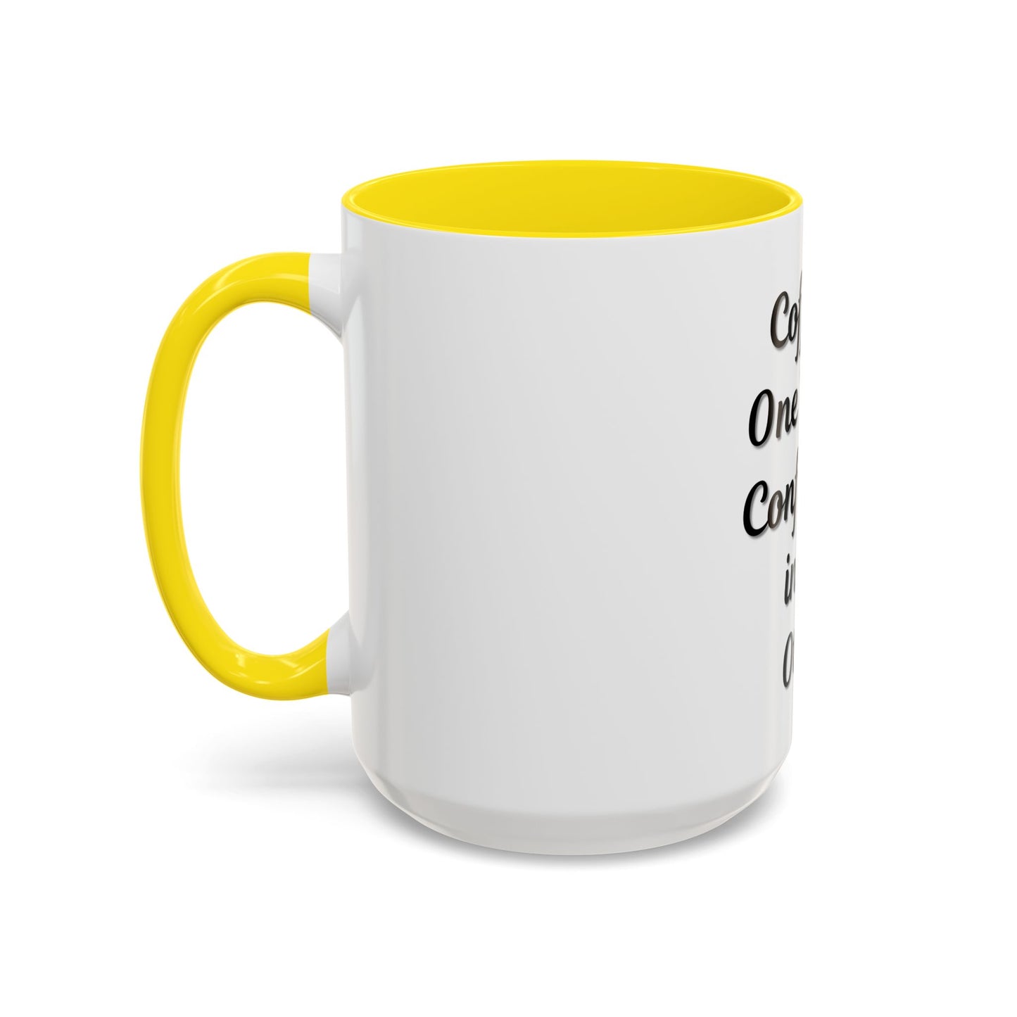 Inspirational Coffee Mug - "Coffee in One Hand, Confidence in the Other"
