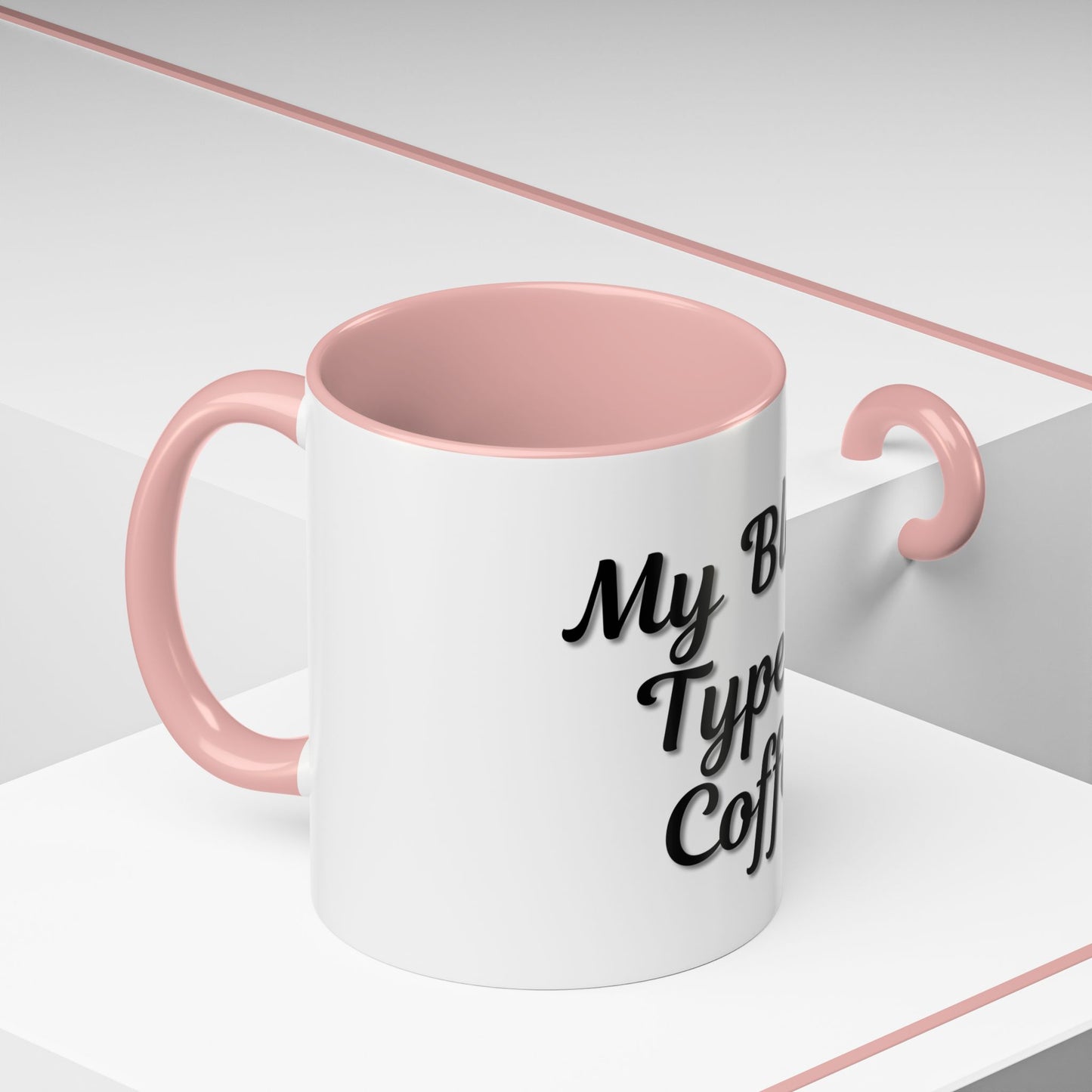 My Blood Type is Coffee Accent Mug - Perfect Gift for Coffee Lovers