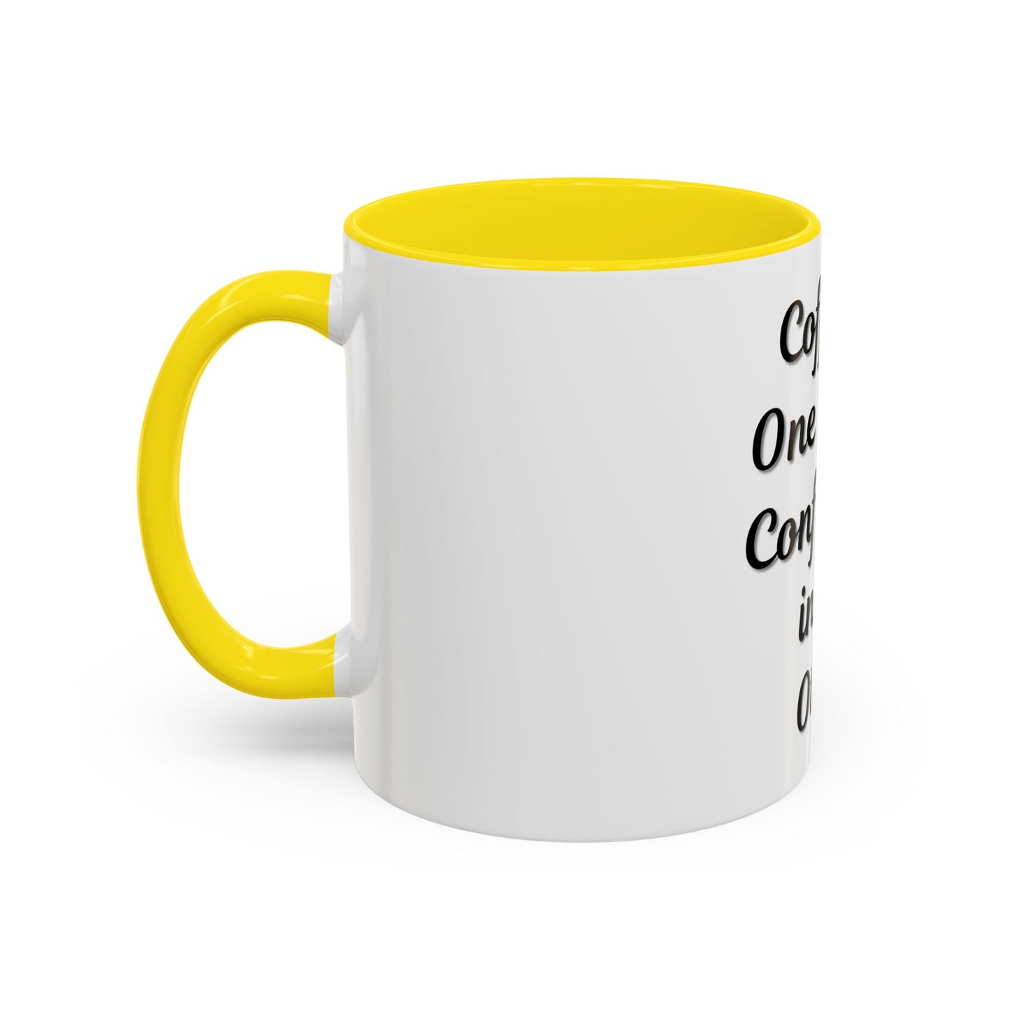 Inspirational Coffee Mug - "Coffee in One Hand, Confidence in the Other"