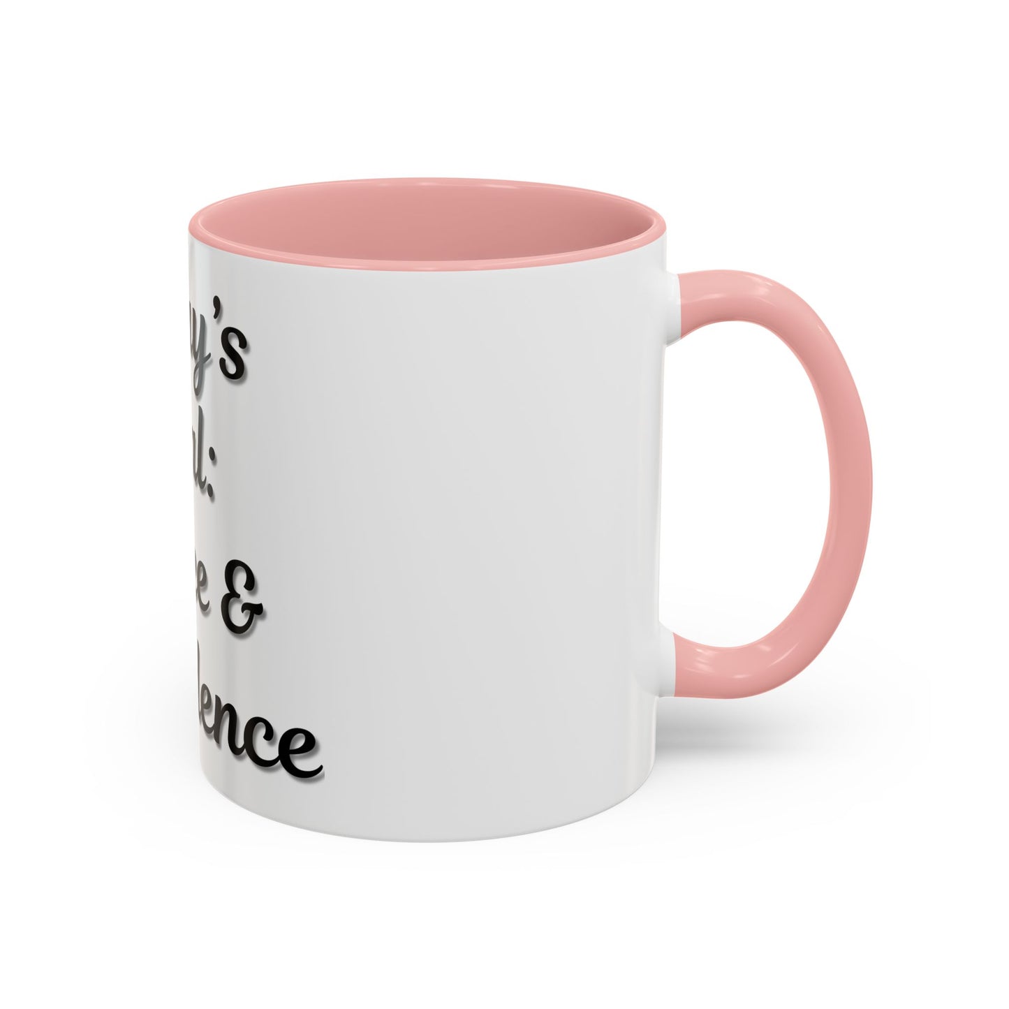 Inspirational Coffee Mug - Today's Goal: Coffee & Confidence