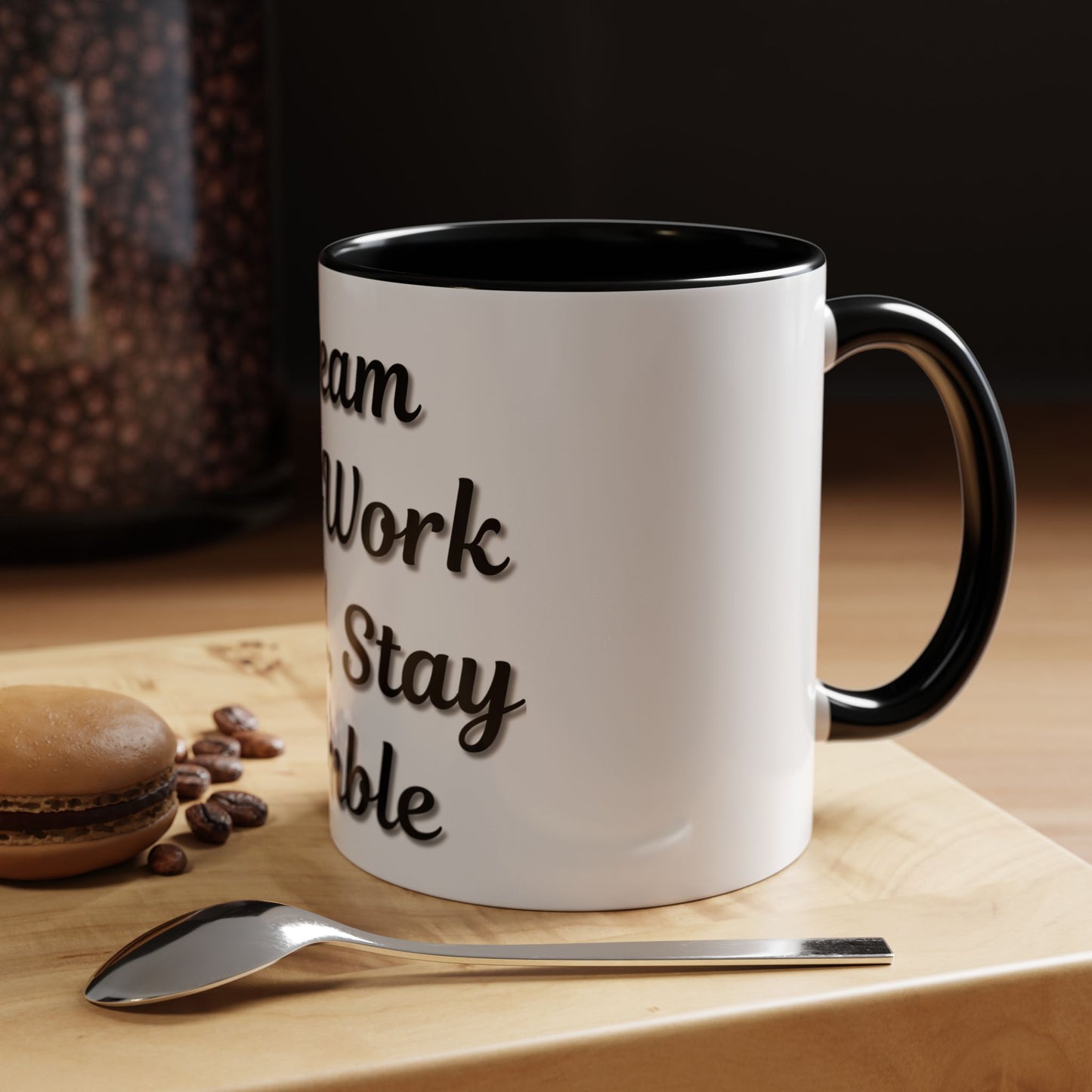 Inspirational Accent Coffee Mug - "Dream Big, Work Hard, Stay Humble" - Motivational 11/15oz