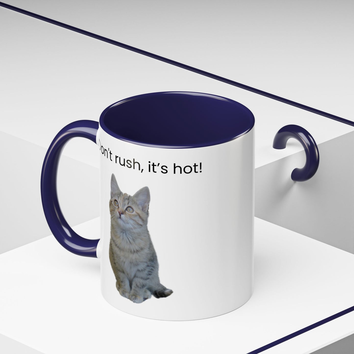 Cute Cat Coffee Mug - "Don't Rush, It's Hot!"