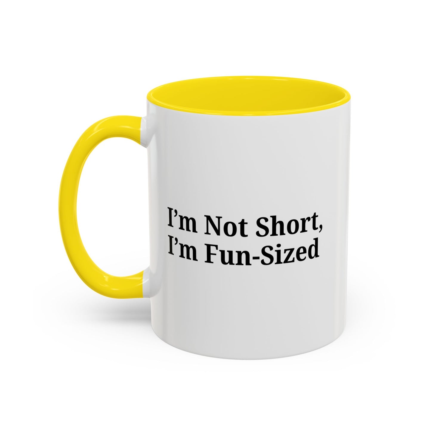 Fun-Sized Quote Coffee Mug - Perfect Gift for Short People