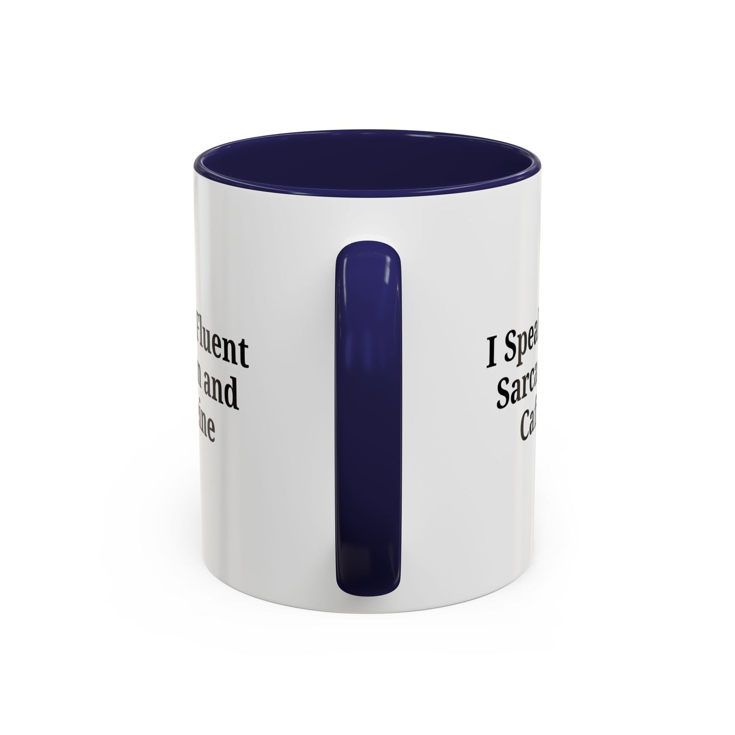 Sarcastic Accent Coffee Mug, Funny Gift for Coffee Lovers, Perfect for Office, Birthdays, Humor Lovers, Black Handle Mug
